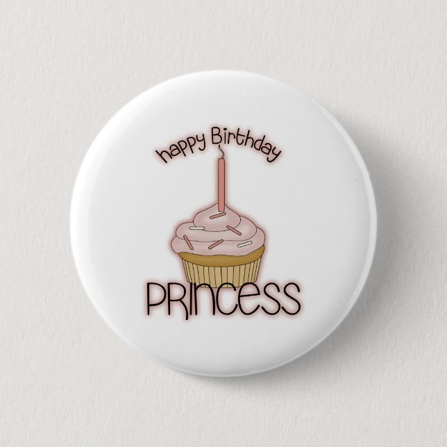 Happy Birthday Princess 2 Inch Round Button (Front)