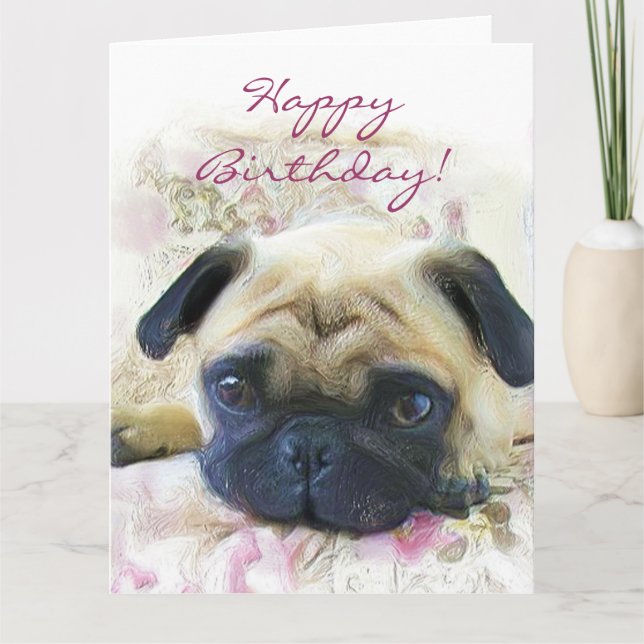 Happy Birthday Pug big greeting card (Front)