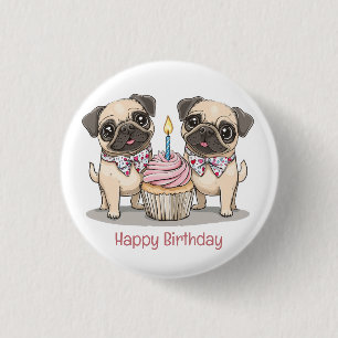 Happy Birthday Pug Dogs Cupcake 1 Inch Round Button