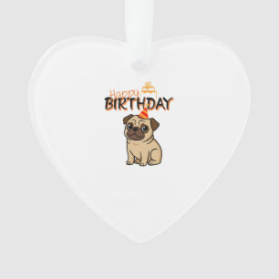 HAPPY BIRTHDAY PUG ORNAMENT