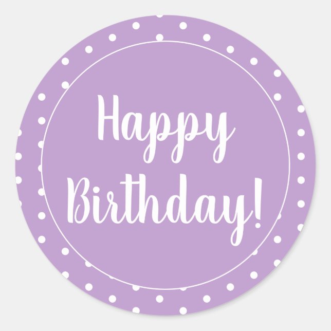 Happy Birthday Purple Lilac Polka Dot Classic Round Sticker (Front)