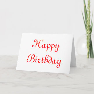 Happy Birthday. Red and White. Custom Card