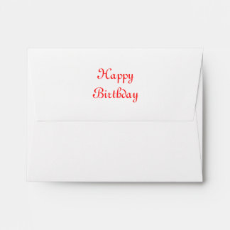 Happy Birthday. Red and White. Custom Envelopes