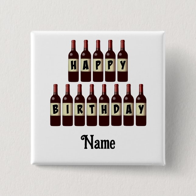 Happy Birthday Red Wine Bottles Customized 2 Inch Square Button (Front)