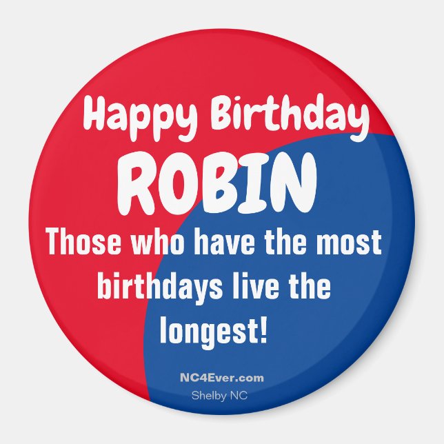 Happy Birthday ROBIN Refrigerator Magnet (Front)