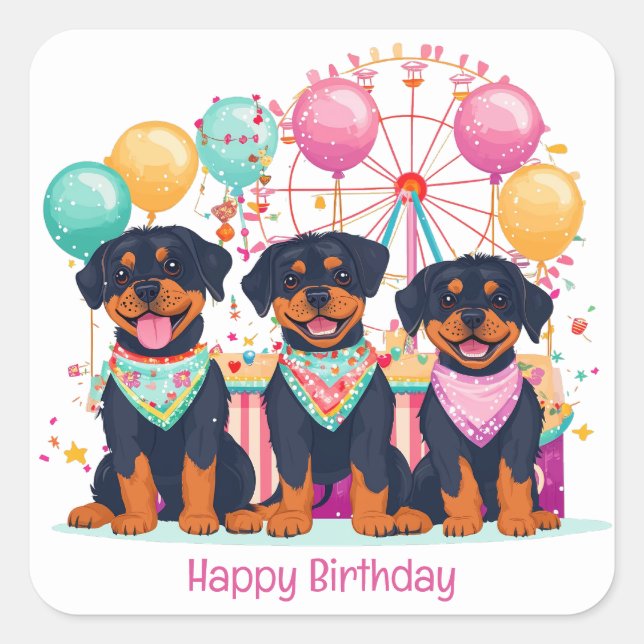 Happy Birthday Rottweiler Dogs At A Carnival  Square Sticker (Front)