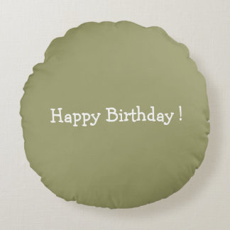 Happy Birthday ! Round Pillow