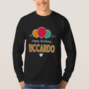 Happy Birthday saying Riccardo T-Shirt