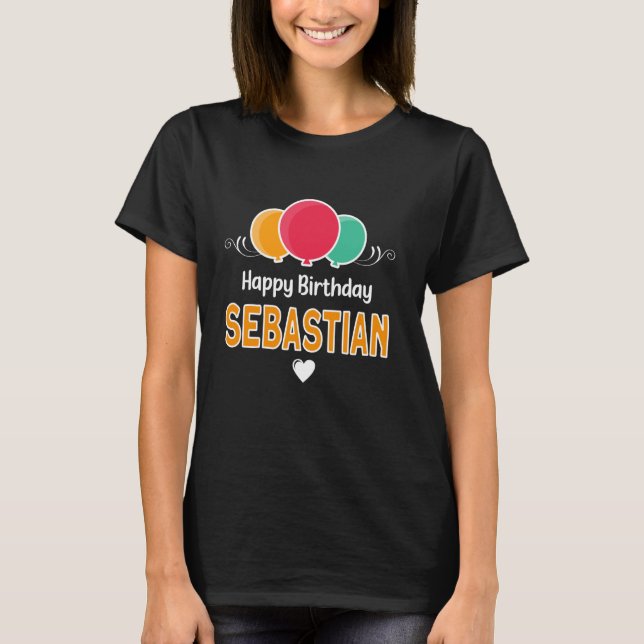 Happy Birthday saying Sebastian T-Shirt (Front)