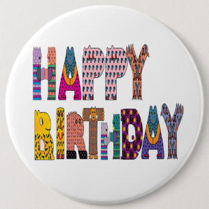 "HAPPY BIRTHDAY" SIGN 6 INCH ROUND BUTTON