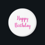 Happy Birthday Simple Minimalist Elegant Pink Magnet<br><div class="desc">Designed for birthday celebrations!</div>