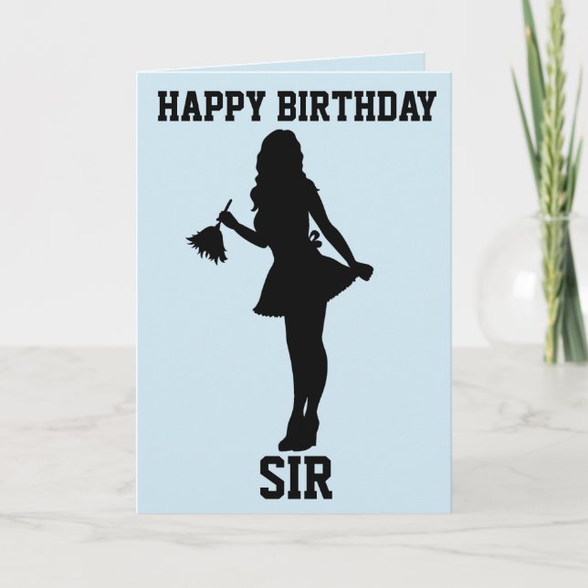 HAPPY BIRTHDAY SIR, FRENCH MAID CARD FOR HUSBAND (Front)