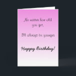 Happy Birthday Sister Brother Older Humour Funny Card<br><div class="desc">This design was created though digital art. It may be personalized in the area provide or customizing by choosing the click to customize further option and changing the name, initials or words. You may also change the text colour and style or delete the text for an image only design. Contact...</div>