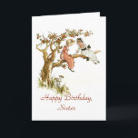 Happy Birthday Sister Card<br><div class="desc">This birthday card is perfect for a special sister. This is a re-coloured vintage image of two little girls in Victorian dresses and bonnets sitting on the limb of an apple tree. The text on the front and on the inside can be personalized as desired, making this card suitable for...</div>