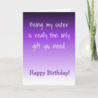 Happy Birthday Sister Only Gift You need