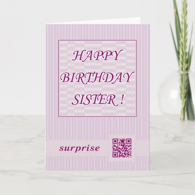 Happy Birthday Sister!QR Code Video Greeting Card. Card (Front)