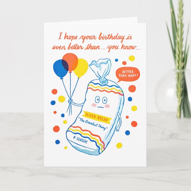 Happy Birthday Sliced Bread Letterpress Card (Front)
