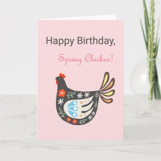 Happy Birthday Spring Chicken Cute pretty Chicken