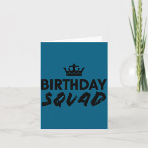 Happy birthday squad king white crown funny party card