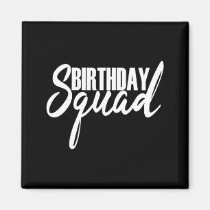 Happy birthday squad party white gift  magnet