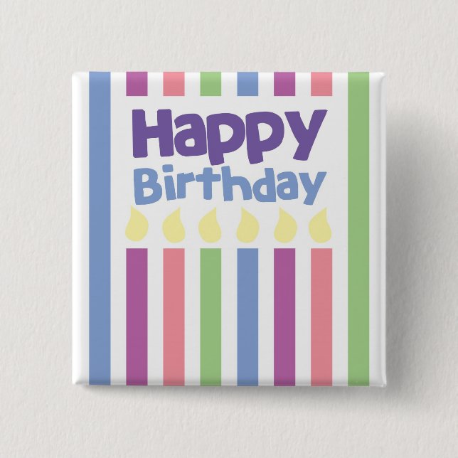 Happy Birthday stripey card 2 Inch Square Button (Front)