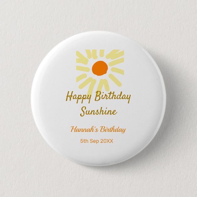 Happy birthday sunshine yellow orange birthday boh 2 inch round button (Front)