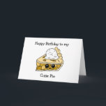 Happy Birthday Sweetie Pie, Flirty Boyfriend Card<br><div class="desc">Happy Birthday Sweetie Pie,  maybe you'll get lucky and get a piece,  romantic flirty card for a boyfriend or girlfriend,  wife or husband.</div>