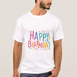 Happy birthday T-Shirt