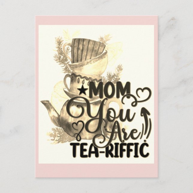 Happy Birthday Tea Loving Mom Funny Pun Postcard (Front)