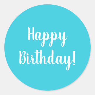 Happy Birthday Teal White Typography Classic Round Sticker