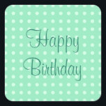 Happy Birthday Text Mint Green Template Rustic Square Sticker<br><div class="desc">Happy Birthday Text Mint Green Template Rustic Polka Dots Trendy Elegant Square Sticker.</div>