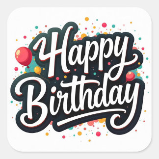 Happy Birthday Text Square Sticker