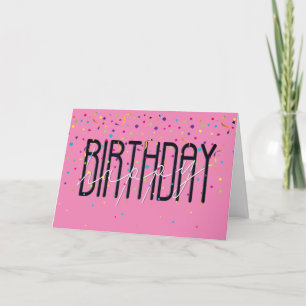 Happy Birthday Text with Confetti Card