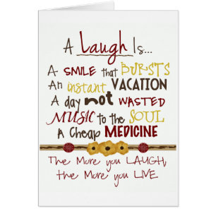 HAPPY BIRTHDAY/THANK U FOR MAKING "ME" LAUGH!