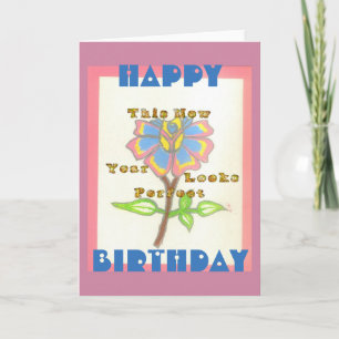 Happy Birthday This Year Looks Perfect Card