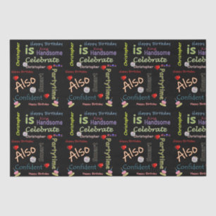 Happy Birthday Tissue Paper Christopher