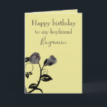 Happy Birthday to a Boyfriend  Card<br><div class="desc">A personalized birthday greeting card for your boyfriend,  this design features an elegant grey and black rose design on a light butterscotch yellow background with complementary grey text.  Inside is a lovely message.  Order your birthday card today!

Image by Clker-Free-Vector-Images from Pixabay

Greeting card message: ©2019 Uchechukwu Nwosu</div>