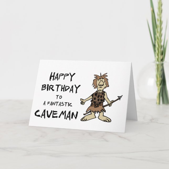 Happy Birthday to a fantastic caveman Card (Front)