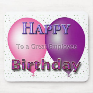 Happy Birthday To A Great Employee Mouse Pad