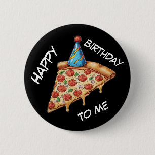 Happy Birthday to me 2 Inch Round Button
