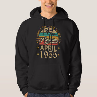 Happy Birthday To Me Awesome Since April 1955 Retr Hoodie