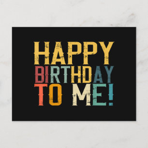 Happy Birthday to Me Birthday Party Holiday Postcard