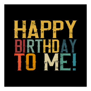 Happy Birthday to Me Birthday Party Poster