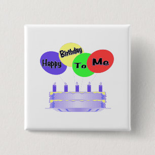 Happy Birthday To Me Cake & Balloons 2 Inch Square Button