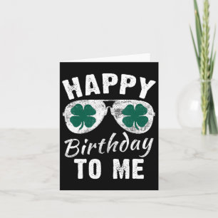Happy Birthday To Me St. Patrick's Day 2024 Lucky  Card