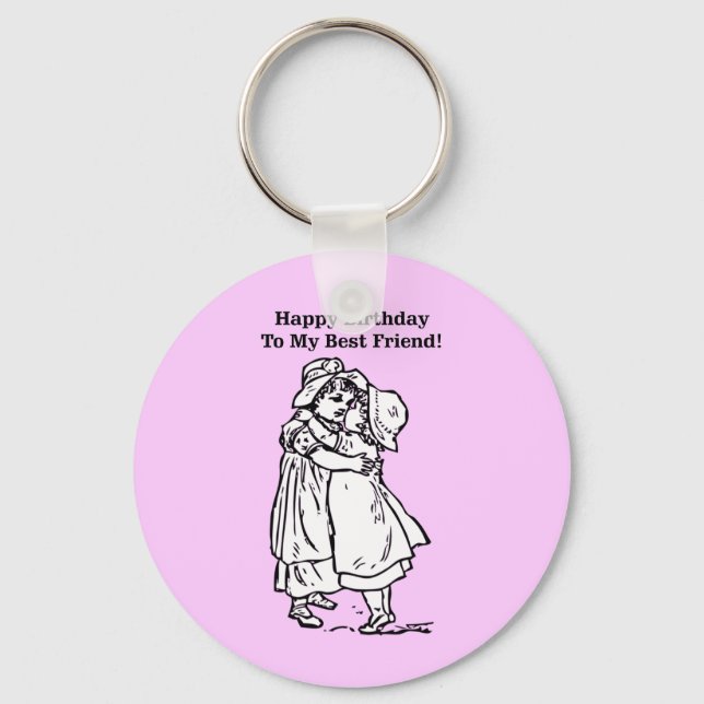 Happy Birthday to my best friend! Keychain (Front)