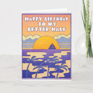 Happy Birthday To My Better Half Letterpress Card
