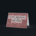 Happy Birthday To My Brother Card<br><div class="desc">Happy Birthday To My Brother</div>