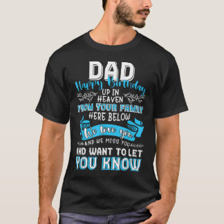 Happy Birthday To My Dad In Heaven Lost Father T-Shirt