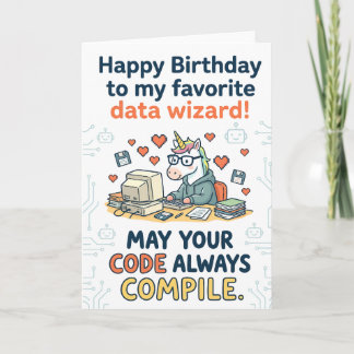 Happy Birthday to My Favorite Data Wizard Card